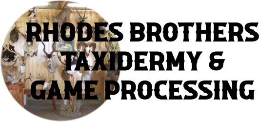 Rhodes Brothers Taxidermy & Game Processing